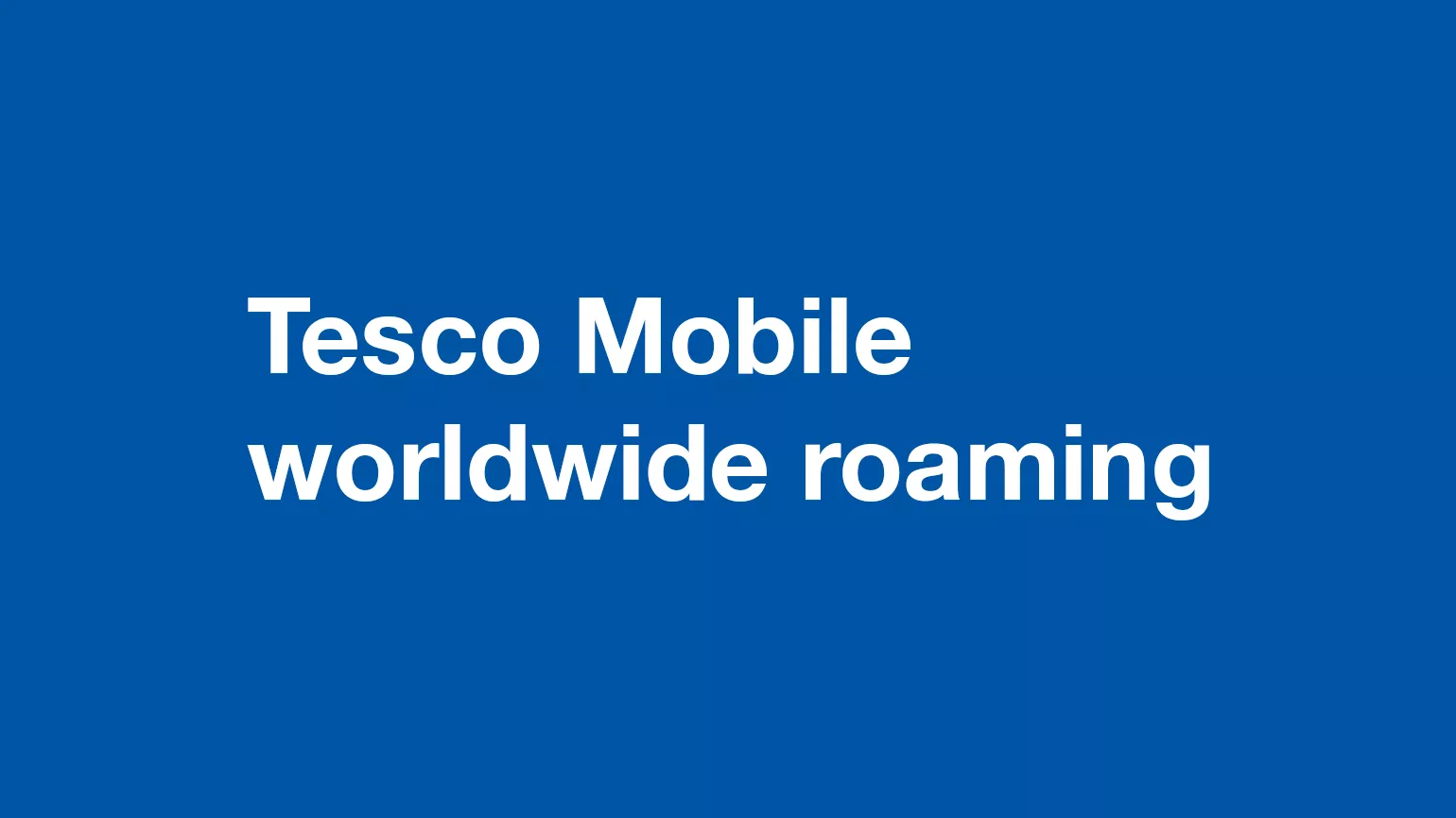 Tesco-Mobile-International-Roaming-b